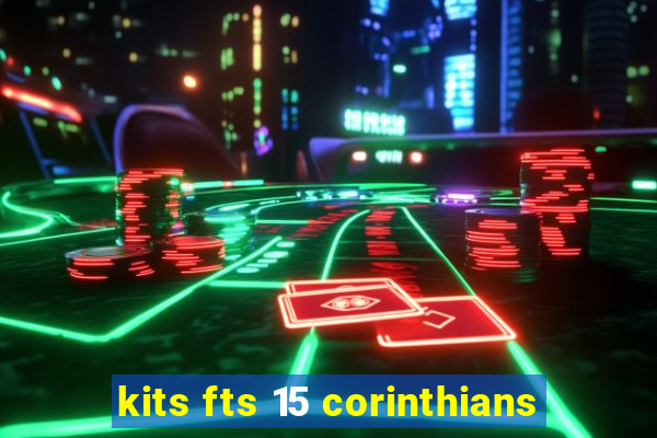 kits fts 15 corinthians